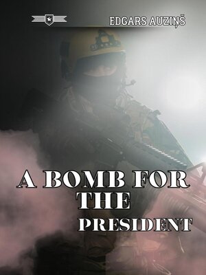 cover image of A bomb for the President